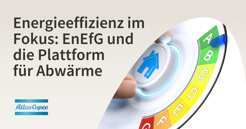 Energieeffizienz im  Fokus EnEfG und  die Plattform  für Abwärme