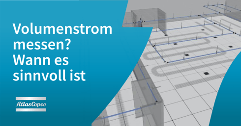 Volumenstrom messen Wann es  sinnvoll ist