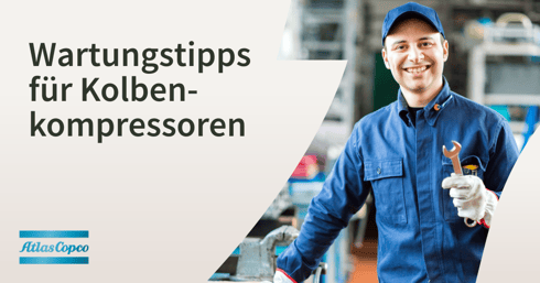 Wartungstipps für Kolbenkompressoren